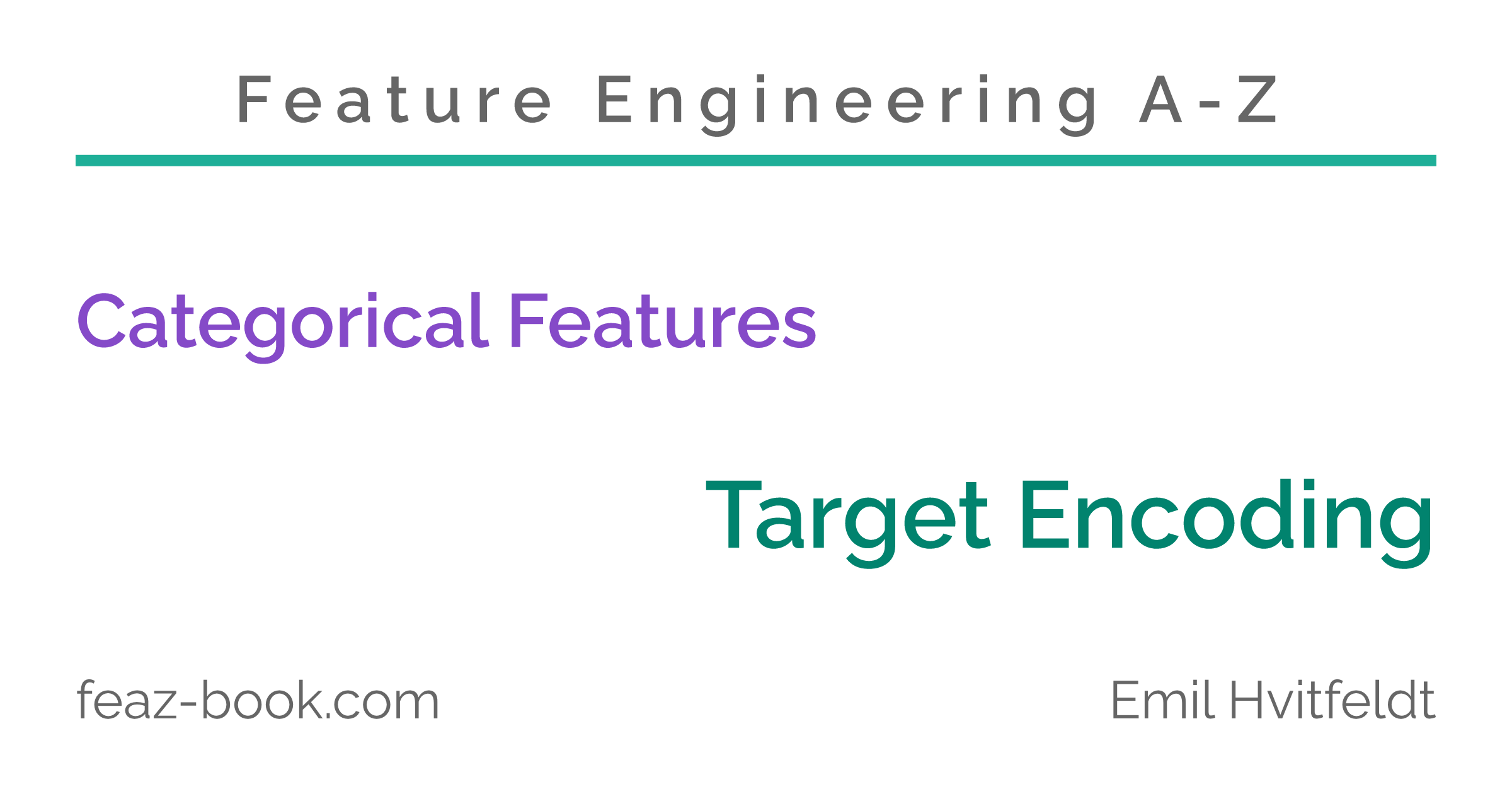 Feature Engineering A-Z | Target Encoding – Feature Engineering A-Z