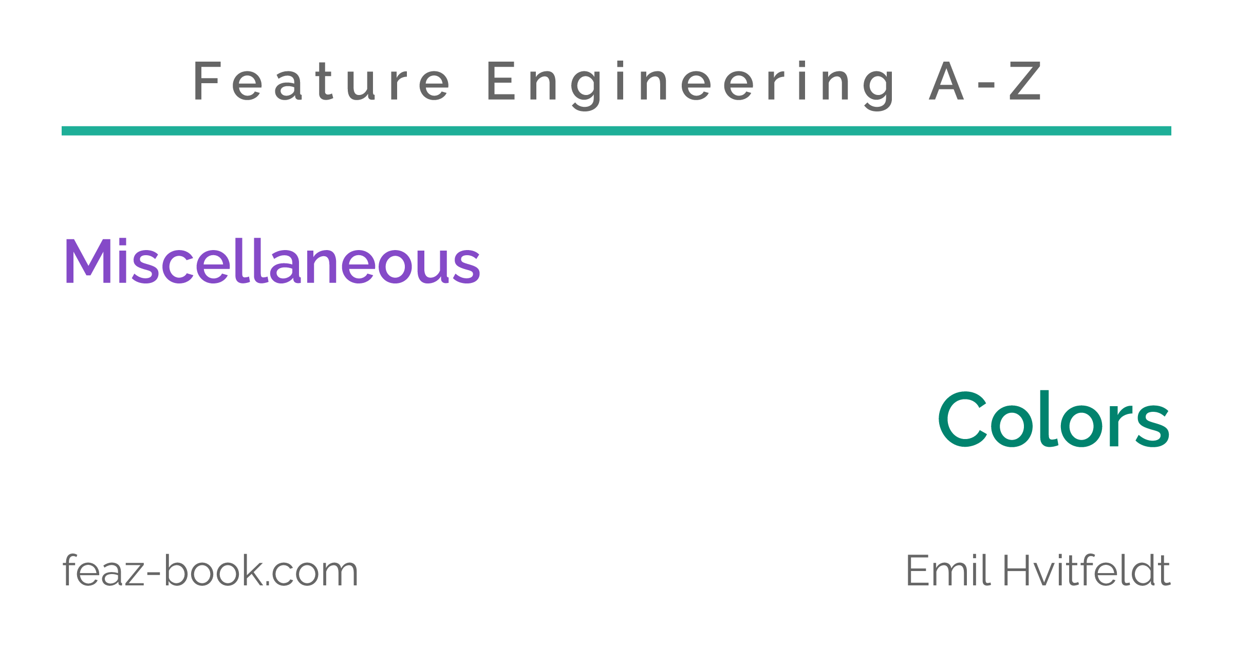 Feature Engineering A-Z | Colors – Feature Engineering A-Z