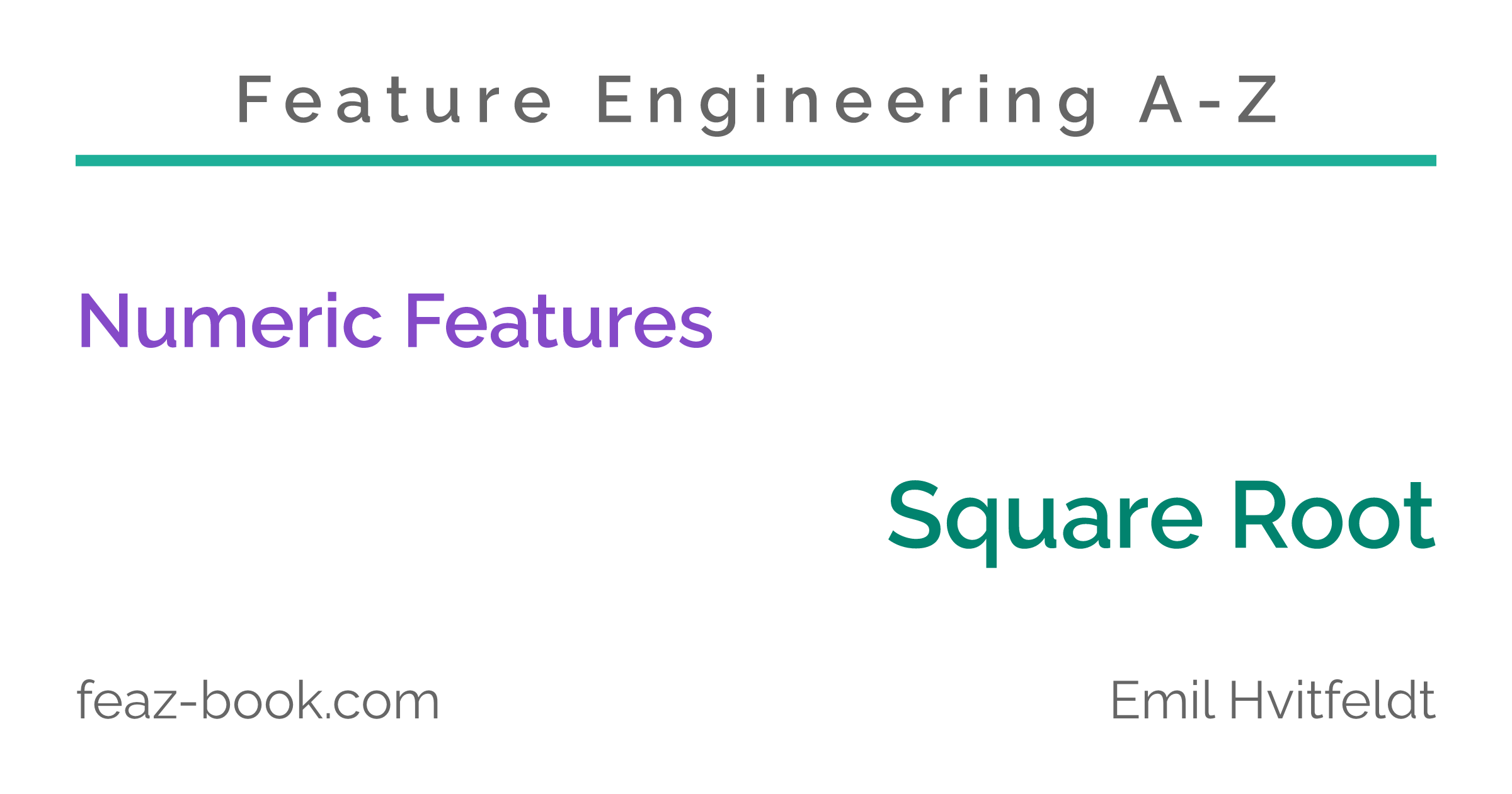 Root Engineering Feature Engineering A-Z | Square Root – Feature Engineering A-Z