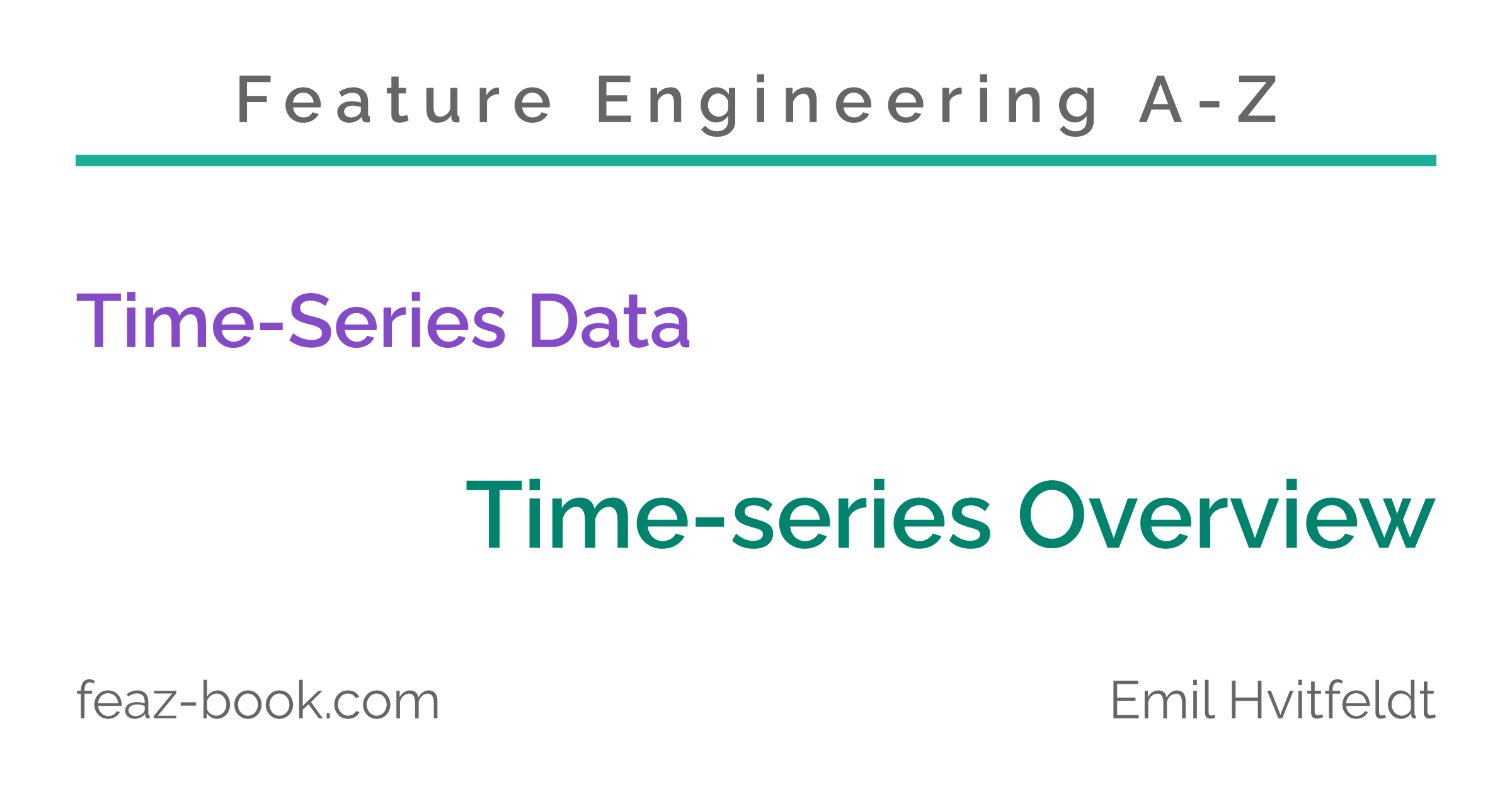Feature Engineering A-Z | Time Series Overview – Feature Engineering A-Z